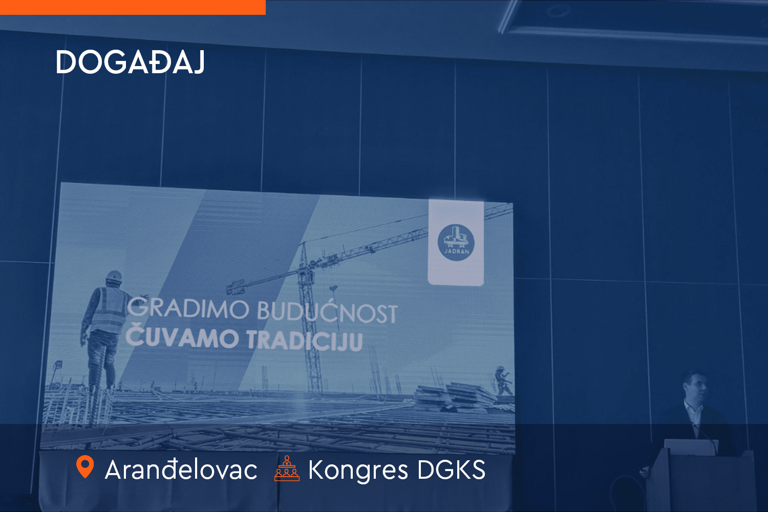 „Jadran“ na 16. Kongresu društva građevinskih konstruktera - Jadran doo Beograd